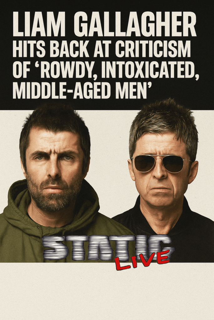 Oasis Fans Called ‘Rowdy Middle-Aged Men’