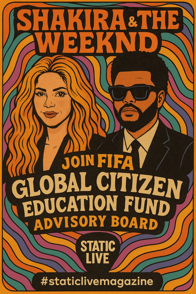 Shakira & The Weeknd Join FIFA’s Global Citizen Education Board